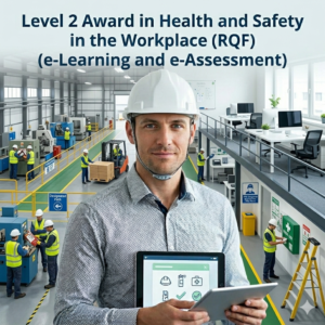 Level 2 Award in Health and Safety in the Workplace (RQF) (e-Learning and e-Assessment)