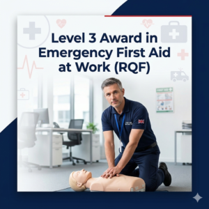 Level 3 Award in Emergency First Aid at Work (RQF)
